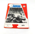 1974-75 Houston Aeros vs San Diego Mariners WHA Hockey Playoff Program 204609