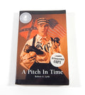 Robert A. Lytle Signed "A Pitch In Time" Book Auto Autograph