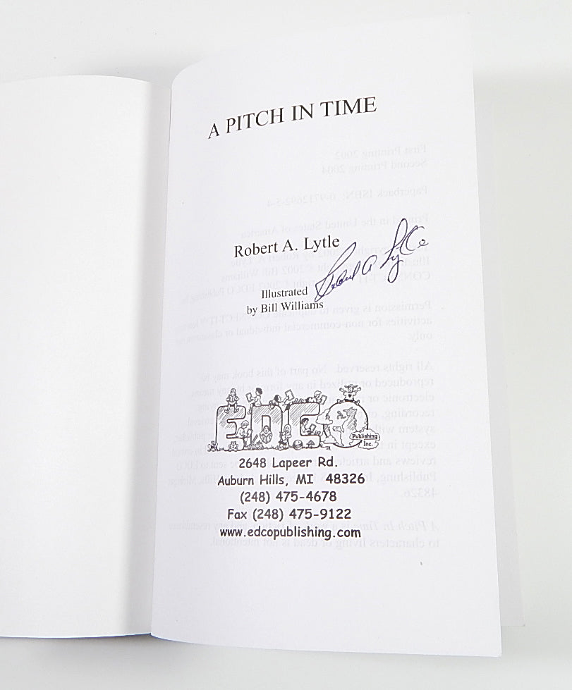 Robert A. Lytle Signed "A Pitch In Time" Book Auto Autograph Pic2