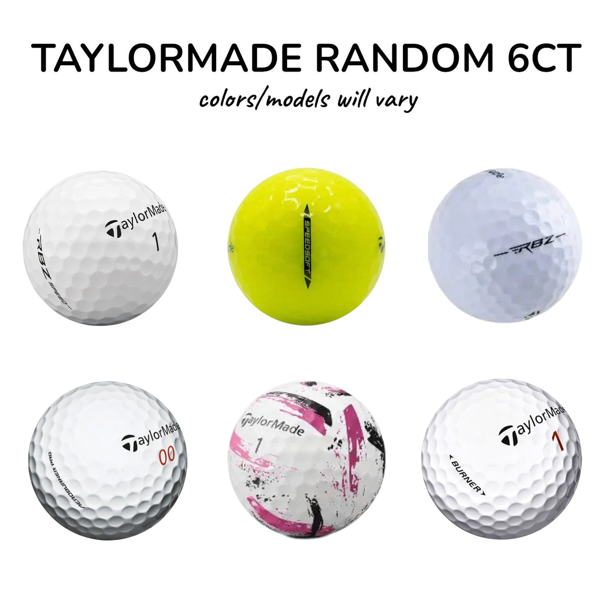 TaylorMade 6 Golf Balls | Random TaylorMade Models | Burner RBZ SpeedSoft AeroBurner